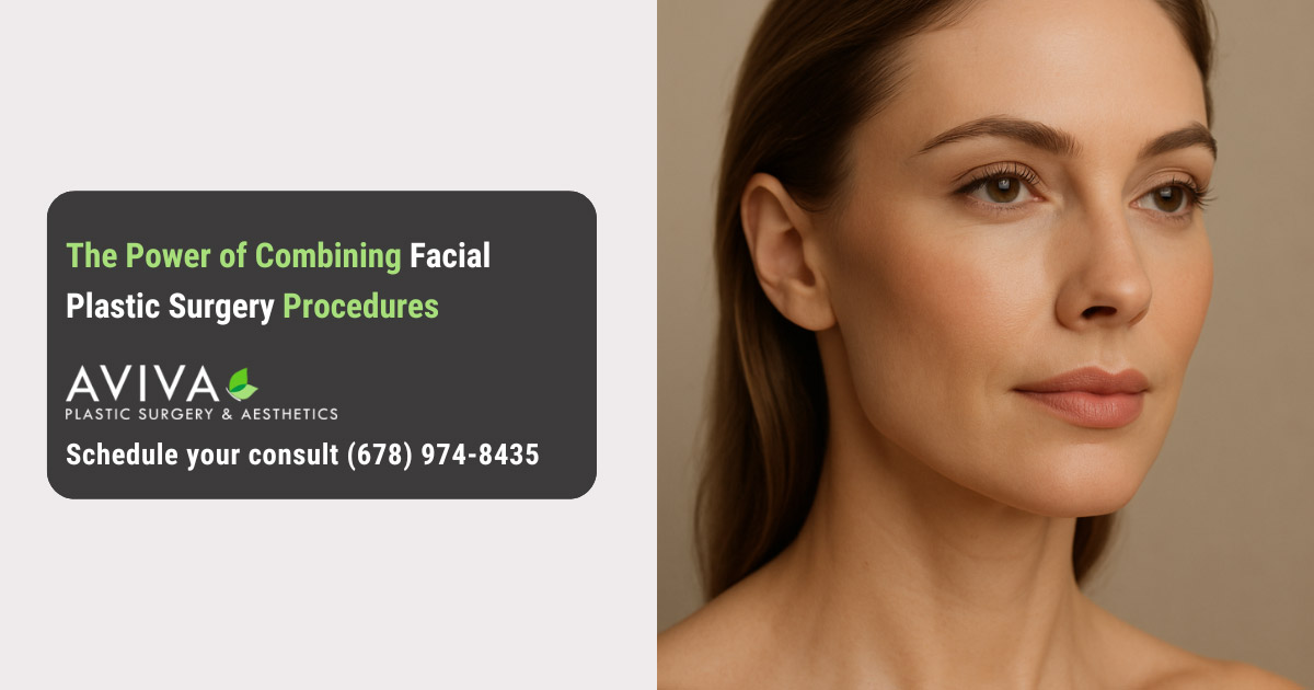The Power of Combining Facial Plastic Surgery Procedures